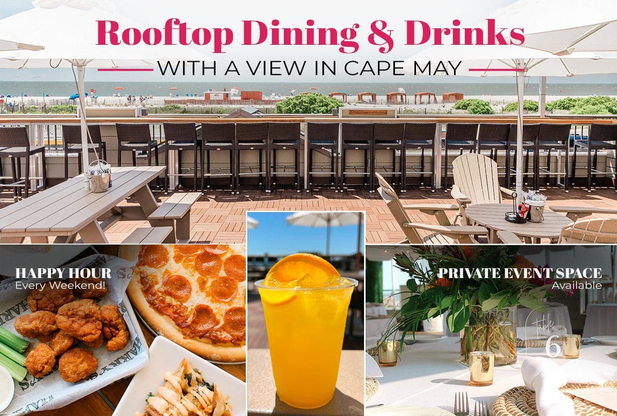 Harry's Rooftop Dining and Drinks with a view in Cape May