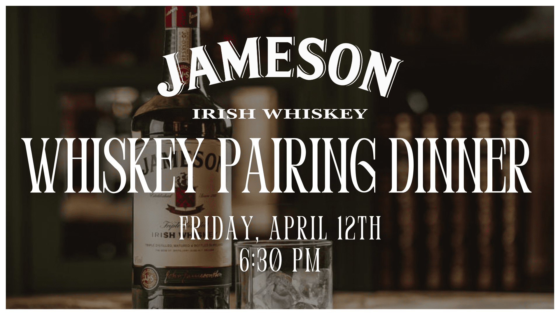 Jameson Irish Whiskey Pairing Dinner