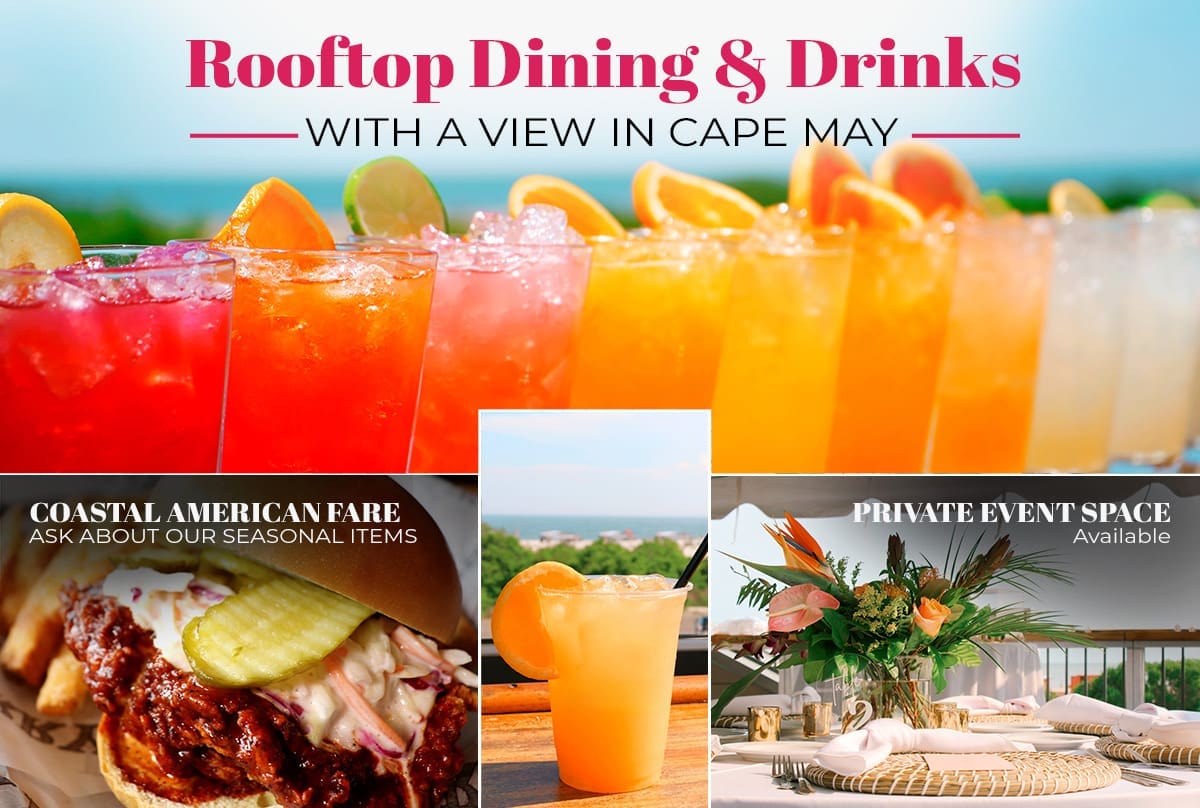 Harry's Cape May - Rooftop Dining and Drinks with a view - Summer